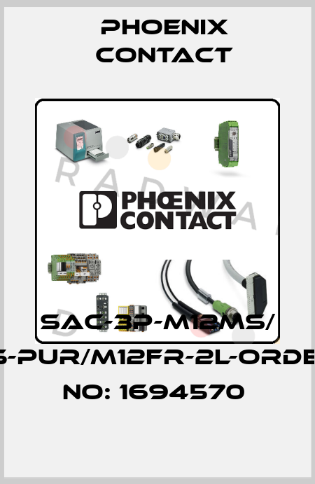SAC-3P-M12MS/ 1,5-PUR/M12FR-2L-ORDER NO: 1694570  Phoenix Contact