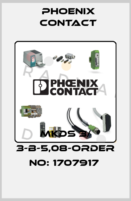 MKDS 3/ 3-B-5,08-ORDER NO: 1707917  Phoenix Contact