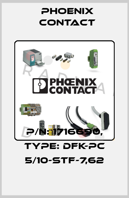 p/n: 1716690, Type: DFK-PC 5/10-STF-7,62 Phoenix Contact
