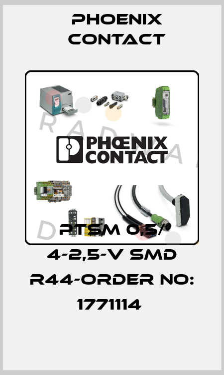 PTSM 0,5/ 4-2,5-V SMD R44-ORDER NO: 1771114  Phoenix Contact