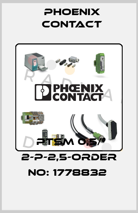 PTSM 0,5/ 2-P-2,5-ORDER NO: 1778832  Phoenix Contact