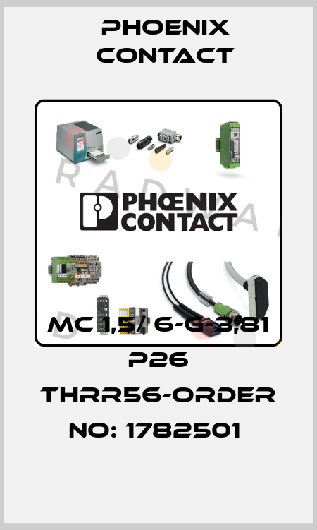 MC 1,5/ 6-G-3,81 P26 THRR56-ORDER NO: 1782501  Phoenix Contact