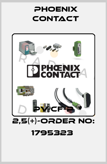 PV-CF-P 2,5(+)-ORDER NO: 1795323  Phoenix Contact
