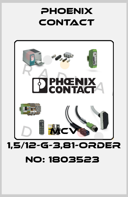 MCV 1,5/12-G-3,81-ORDER NO: 1803523  Phoenix Contact