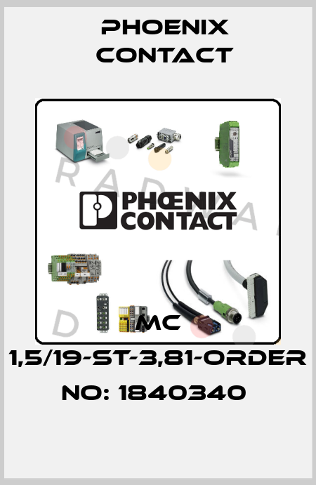 MC 1,5/19-ST-3,81-ORDER NO: 1840340  Phoenix Contact