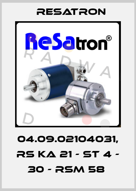 04.09.02104031, RS KA 21 - ST 4 - 30 - RSM 58  Resatron