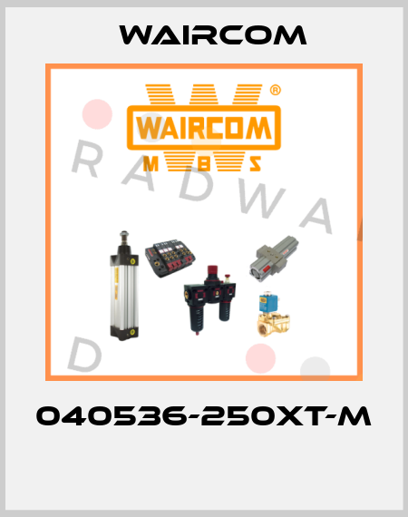 040536-250XT-M  Waircom