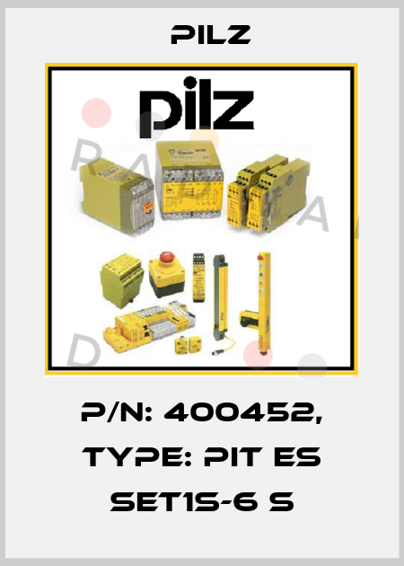 p/n: 400452, Type: PIT es Set1s-6 s Pilz