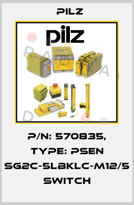 p/n: 570835, Type: PSEN sg2c-5LBKLC-M12/5 switch Pilz