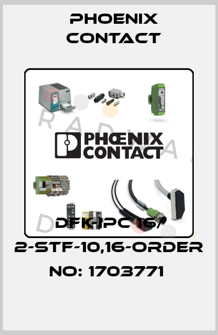 DFK-IPC 16/ 2-STF-10,16-ORDER NO: 1703771  Phoenix Contact