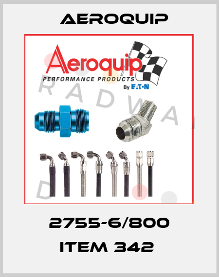 2755-6/800 ITEM 342  Aeroquip