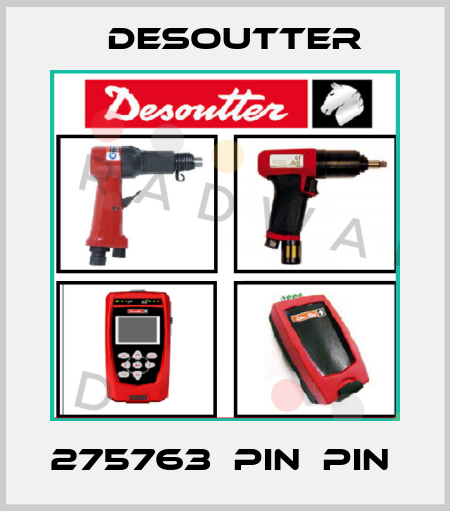 275763  PIN  PIN  Desoutter