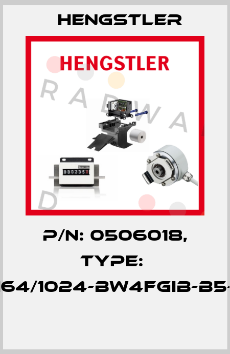 P/N: 0506018, Type:  RI64/1024-BW4FGIB-B5-O  Hengstler