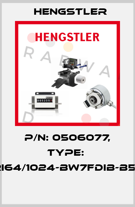 P/N: 0506077, Type:  RI64/1024-BW7FDIB-B5-I  Hengstler