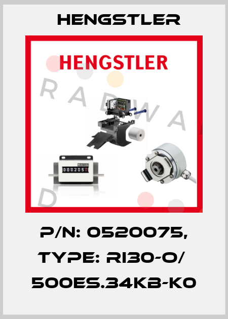 p/n: 0520075, Type: RI30-O/  500ES.34KB-K0 Hengstler