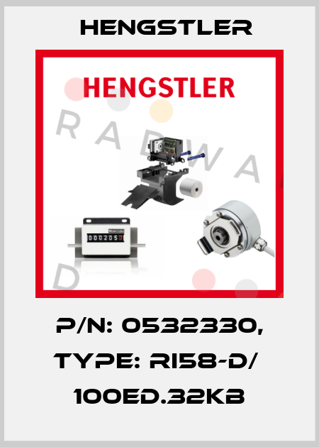 p/n: 0532330, Type: RI58-D/  100ED.32KB Hengstler