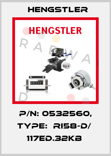 P/N: 0532560, Type:  RI58-D/  117ED.32KB  Hengstler
