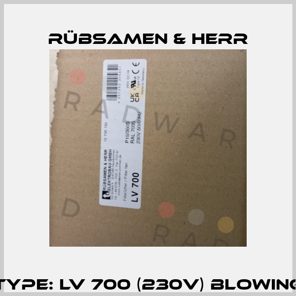 Type: LV 700 (230v) blowing Rübsamen & Herr