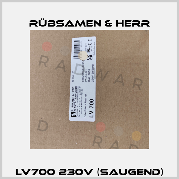 LV700 230V (saugend) Rübsamen & Herr