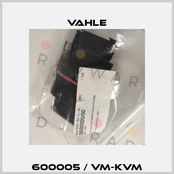 600005 / VM-KVM Vahle