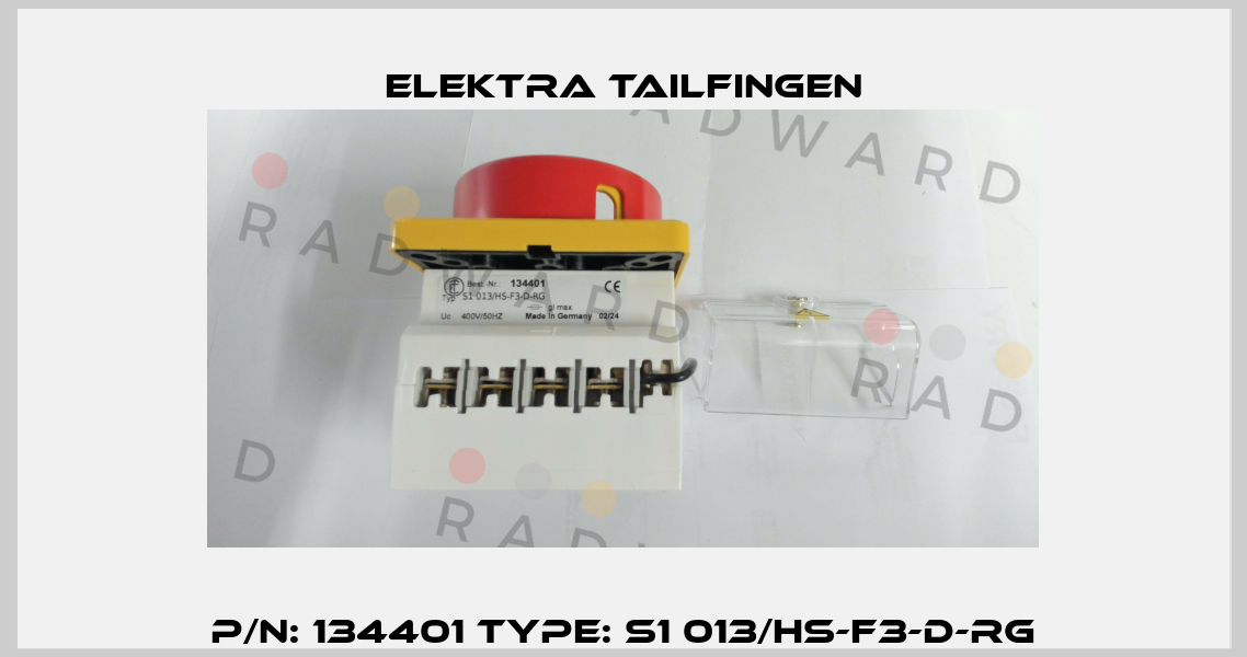 p/n: 134401 type: S1 013/HS-F3-D-RG Elektra Tailfingen