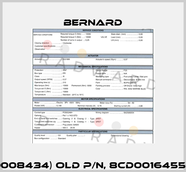 SQ1000 (P/N BCD0008434) old P/N, 8CD0016455 (SQ1000) new P/N Bernard