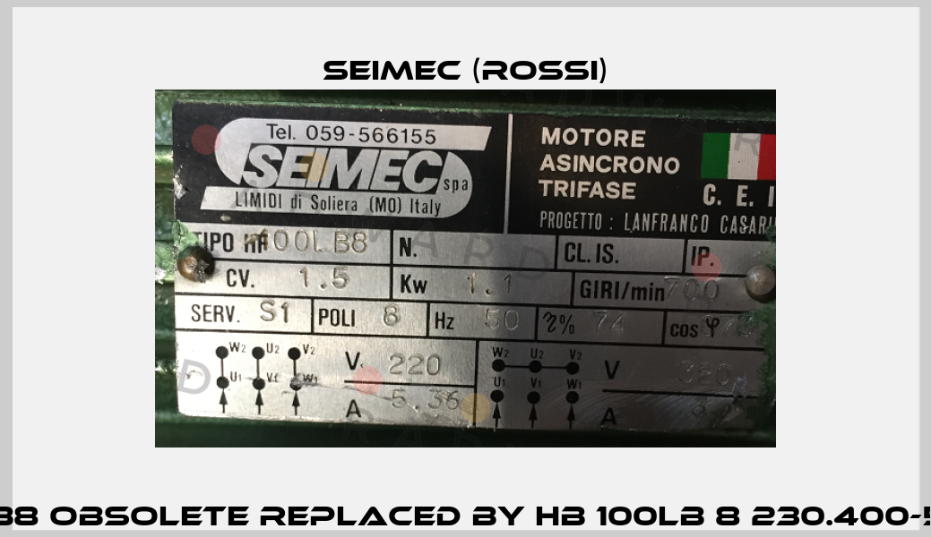 OOL B8 obsolete replaced by HB 100LB 8 230.400-50 B5 Seimec (Rossi)