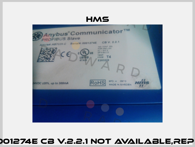 AB7029-C Serial: 0001274E CB V.2.2.1 not available,replaced by AB7000-C  HMS