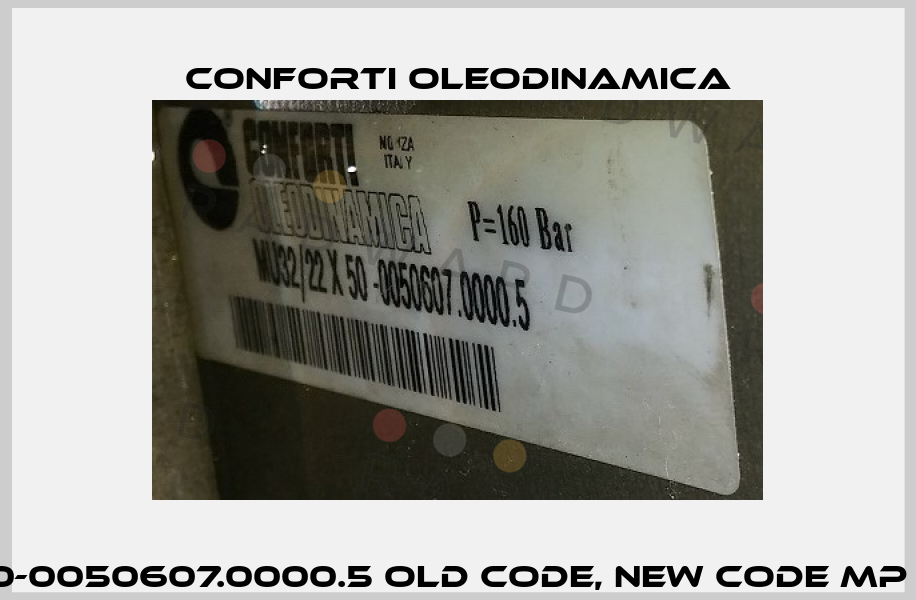 MU32/22 X 50-0050607.0000.5 old code, new code MP 32/22 X 50 S  Conforti Oleodinamica