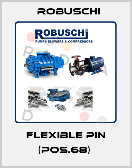 Flexible Pin (Pos.68)  Robuschi