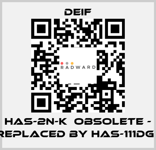 HAS-2N-K  obsolete - replaced by HAS-111DG   Deif