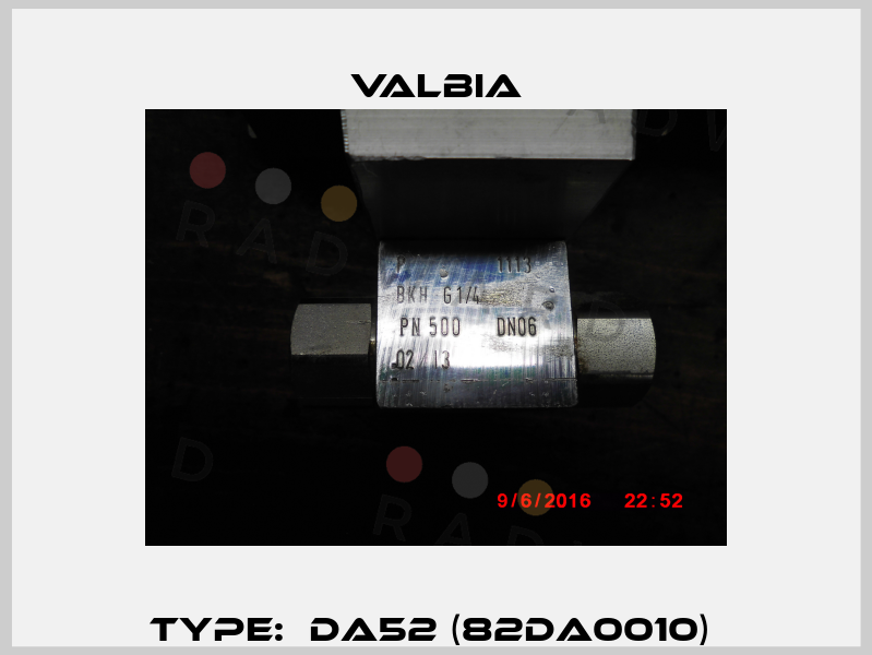 Type:  DA52 (82DA0010)  Valbia