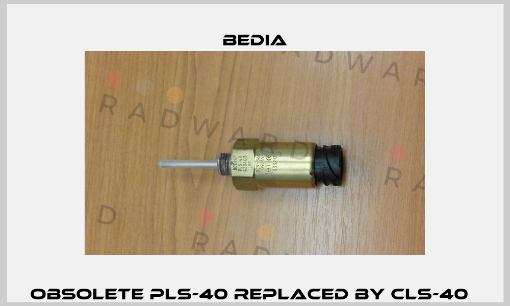Obsolete PLS-40 replaced by CLS-40   Bedia