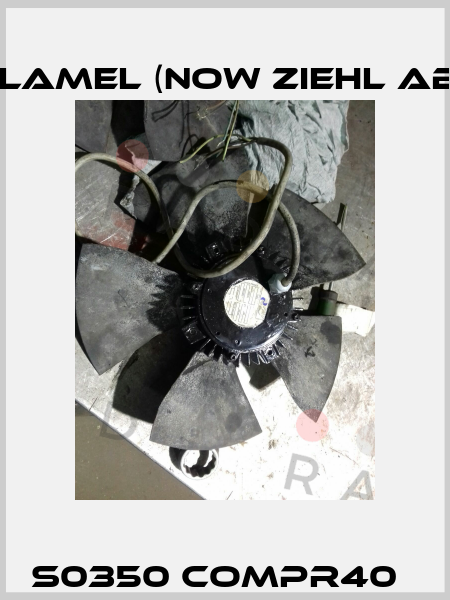 S0350 COMPR40   FMV-Lamel (now Ziehl Abegg)