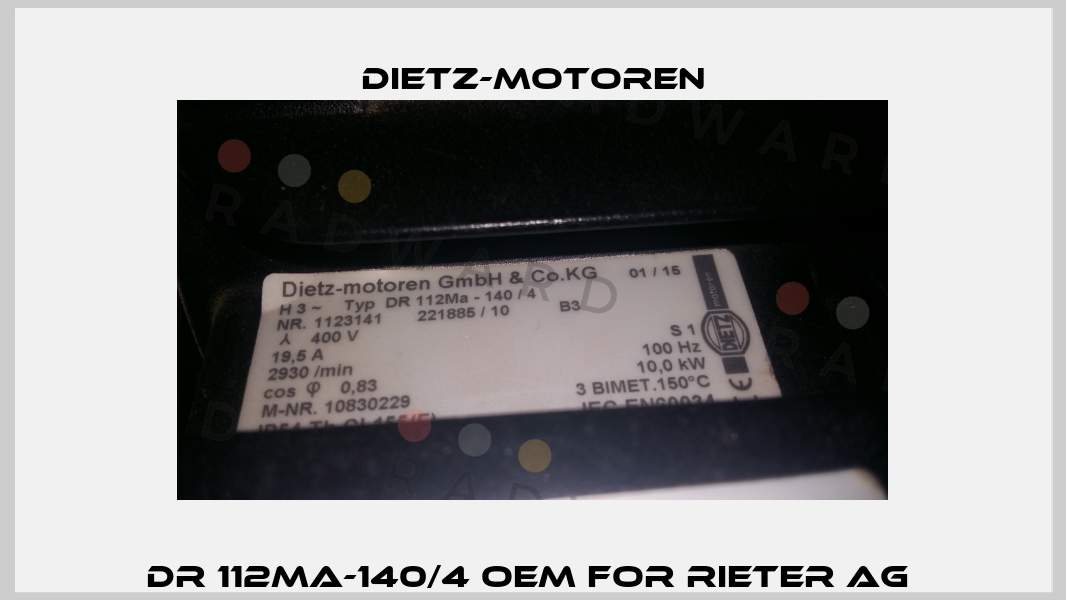 DR 112Ma-140/4 OEM for Rieter AG  Dietz-Motoren