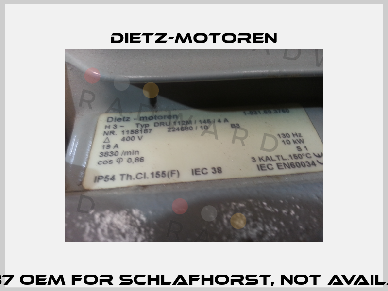 1158187 OEM for Schlafhorst, not available  Dietz-Motoren