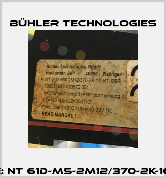 p/n: 1061000 type: NT 61D-MS-2M12/370-2K-160NO-200NO-1T-KT Bühler Technologies