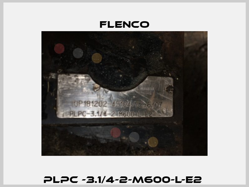PLPC -3.1/4-2-M600-L-E2  Flenco