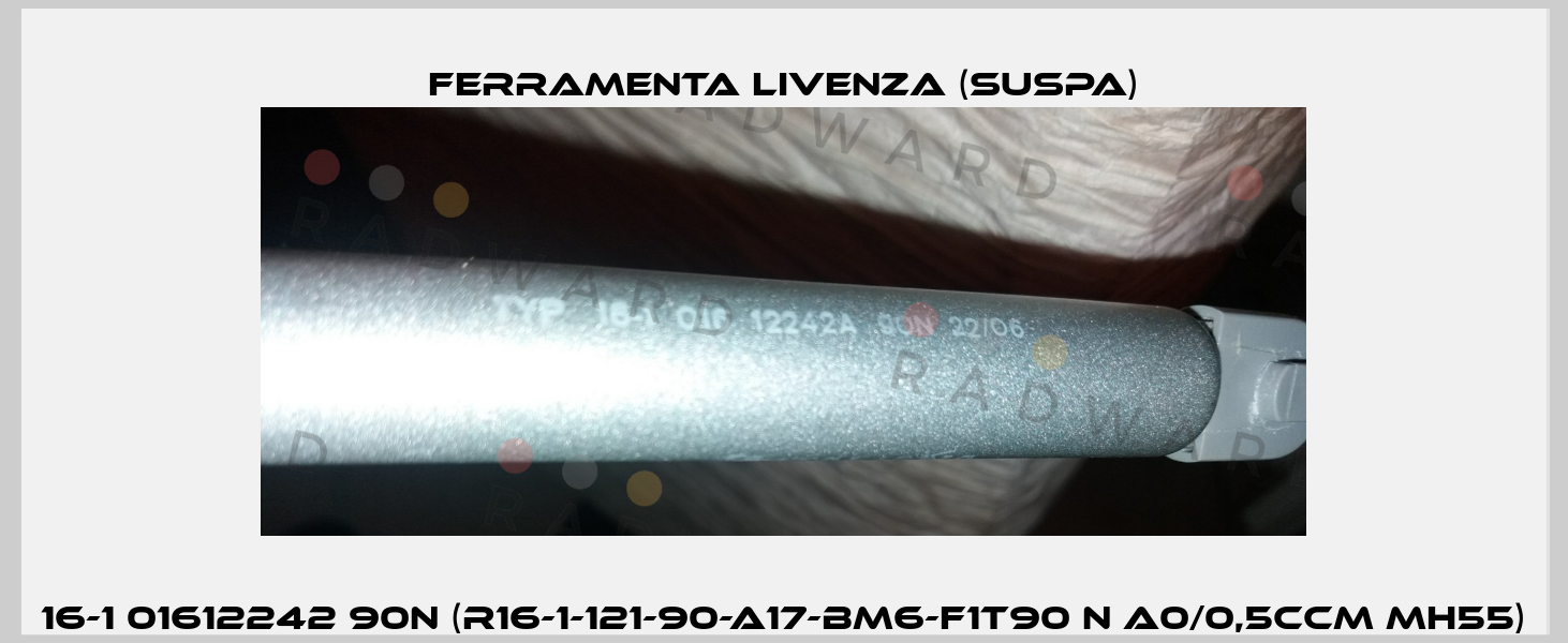 16-1 01612242 90N (R16-1-121-90-A17-BM6-F1t90 N A0/0,5ccm MH55) Ferramenta Livenza (Suspa)