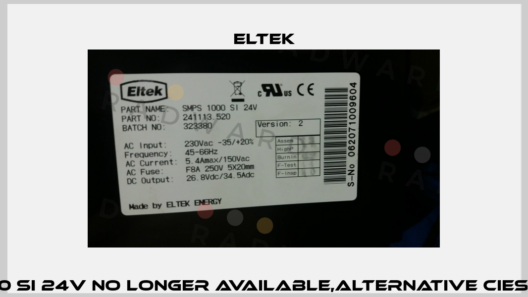 SMPS 1000 SI 24V no longer available,alternative CIES0301.002   Eltek