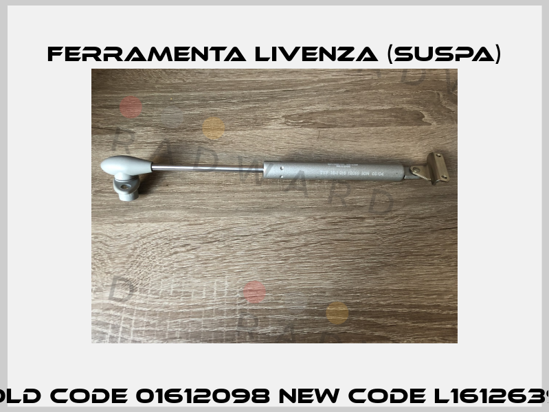 old code 01612098 new code L1612639 Ferramenta Livenza (Suspa)
