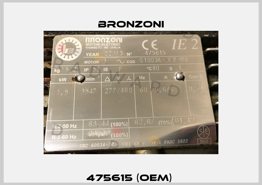 475615 (OEM)  Bronzoni