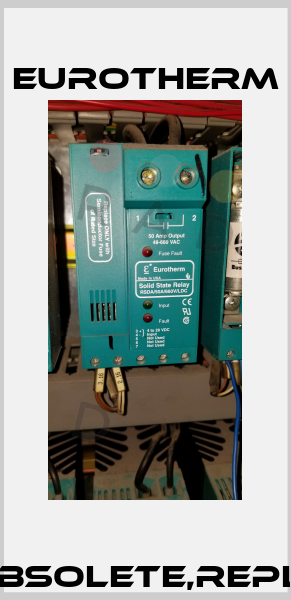 RSDA/50A/660V/LDC obsolete,replaced by SSM1A455BD Eurotherm