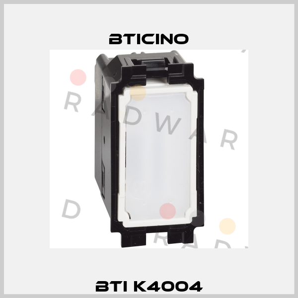 BTI K4004 Bticino