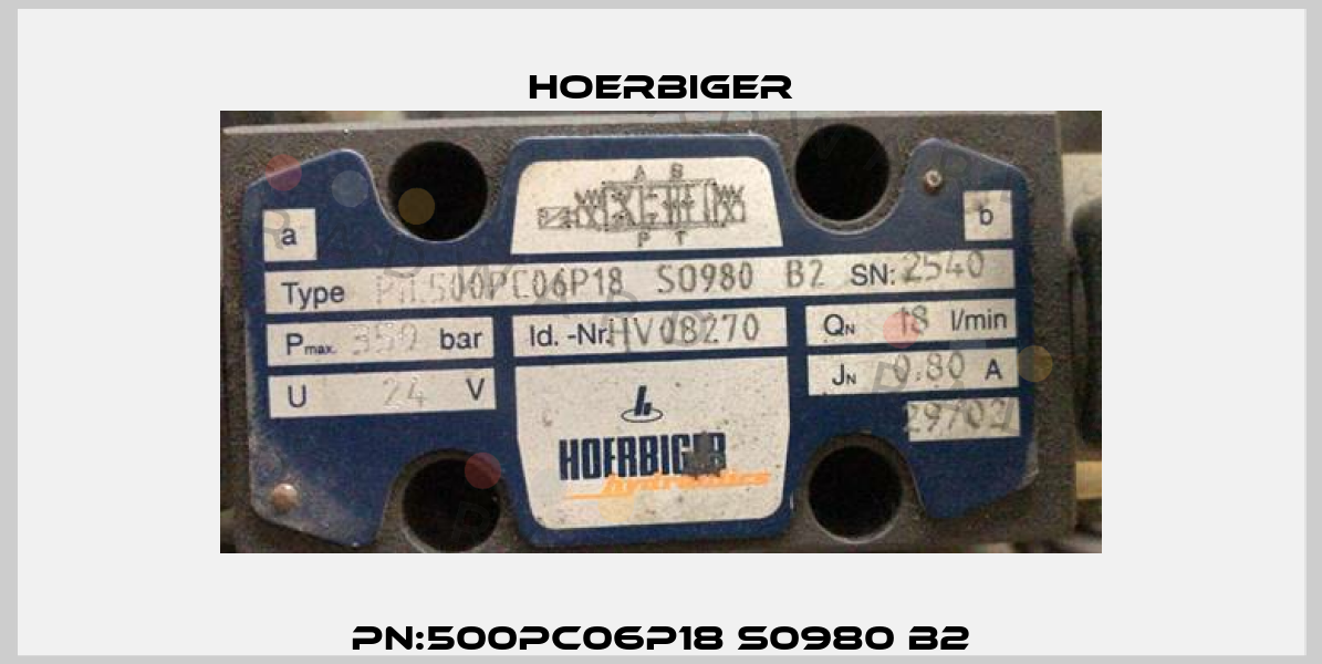 PN:500PC06P18 S0980 B2 Hoerbiger