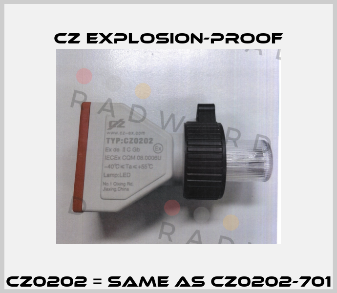 CZ0202 = same as CZ0202-701 CZ Explosion-proof