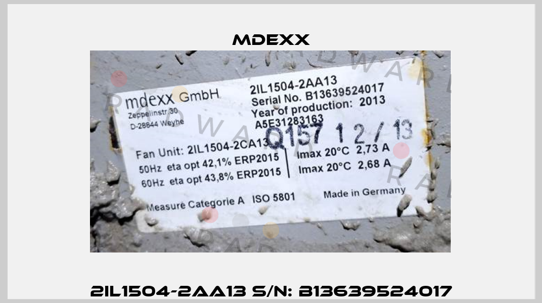 2IL1504-2AA13 S/N: B13639524017 Mdexx
