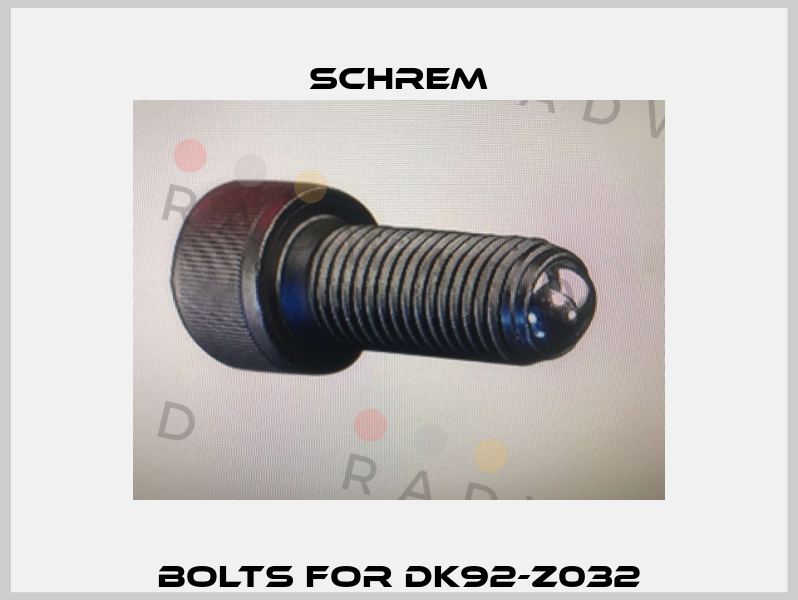 Bolts for DK92-Z032 Schrem