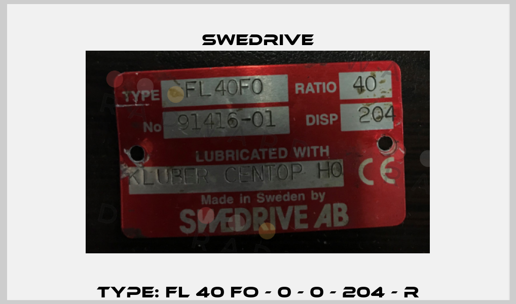 Type: FL 40 FO - 0 - 0 - 204 - R Swedrive