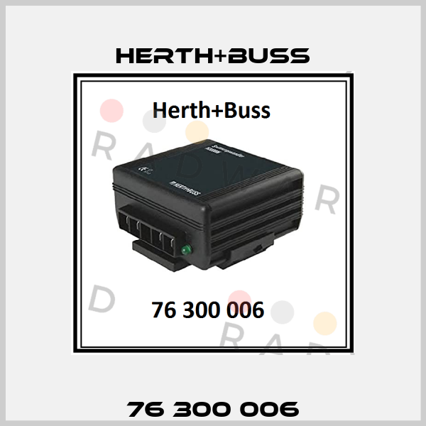 76 300 006 Herth+Buss